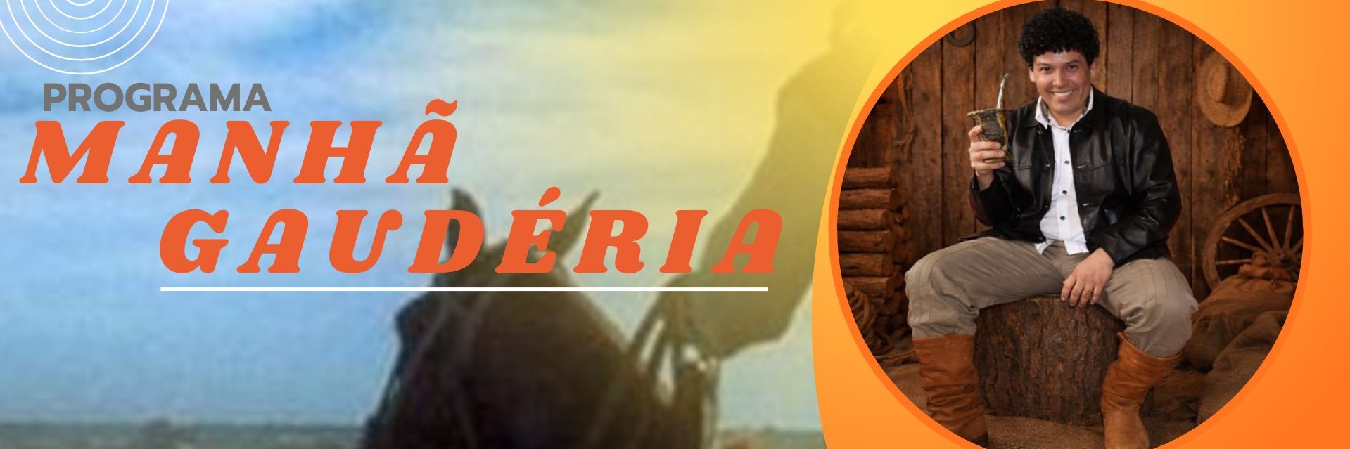 Programa: Manhã gaudéria